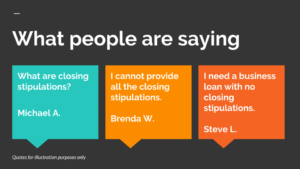 What are closing Stipulations?