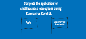 complete coronavirus covid-19 small business loan application