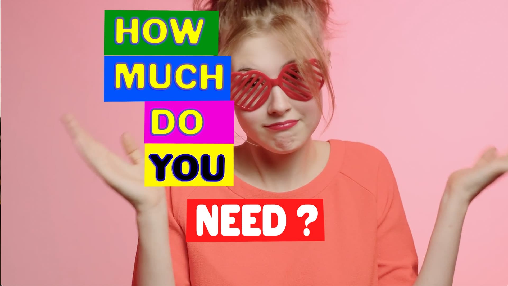 how much do you need?