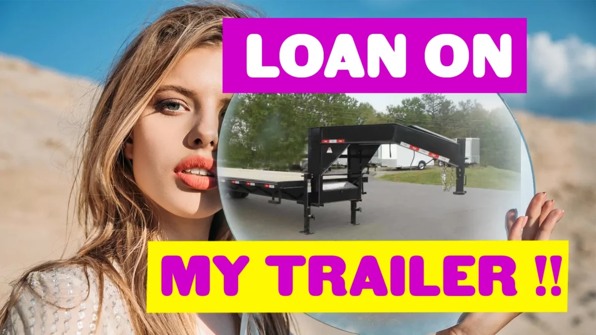loan on my trailer